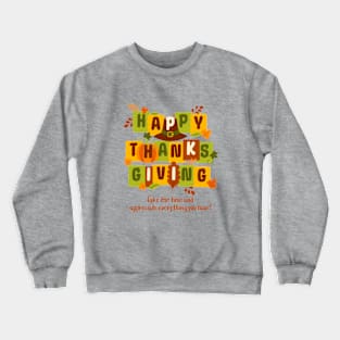 Happy Thanks giving Crewneck Sweatshirt